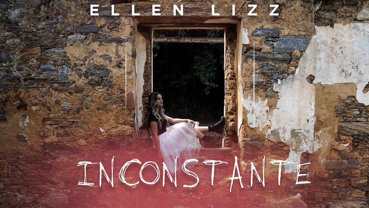 Ellen Lizz apresenta sua nova música de trabalho “Inconstante” | Folha  Gospel