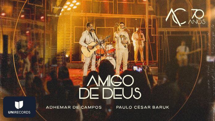 Adhemar de Campos e Paulo César Baruk cantam “Amigo de Deus”